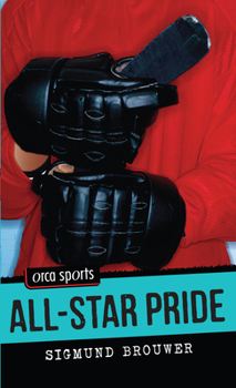 All-star Pride (Orca Sports) - Book #2 of the Lightning on Ice