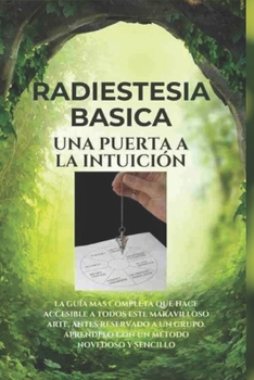 Paperback Radiestesia Basica: Una Puerta a la Intuicion [Spanish] Book
