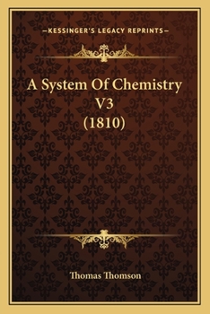 Paperback A System Of Chemistry V3 (1810) Book