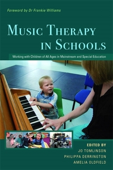 Paperback Music Therapy in Schools: Working with Children of All Ages in Mainstream and Special Education Book