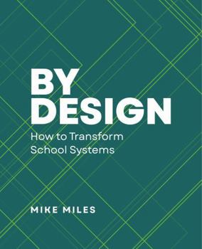 Paperback By Design: How to Transform School Systems Book