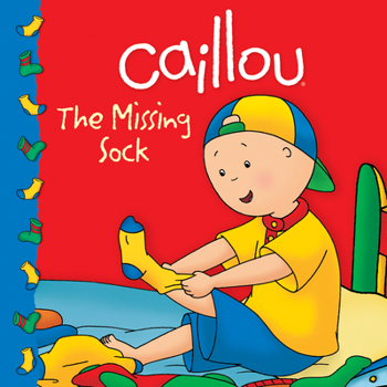Paperback Caillou: The Missing Sock Book
