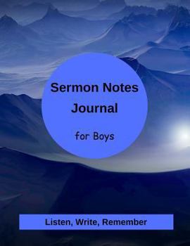 Paperback Sermon Notes for Boys: Listen, Write, & Remember the Truths of God's Word Book