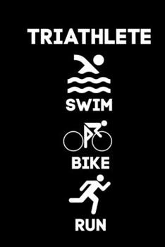 Paperback Triathlete Swim Bike Run: Triathlon Training Log Homework Book Notepad Notebook Composition and Journal Gratitude Dot Diary Book