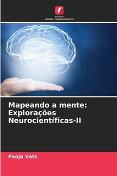 Mapeando a mente: Explorações Neurocientíficas-II (Portuguese Edition)