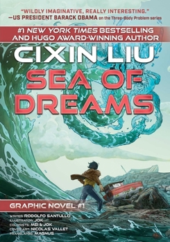 Paperback Sea of Dreams: Cixin Liu Graphic Novels #1 Book