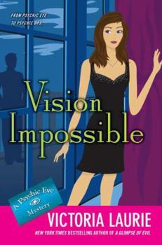 Vision Impossible - Book #9 of the Psychic Eye Mystery