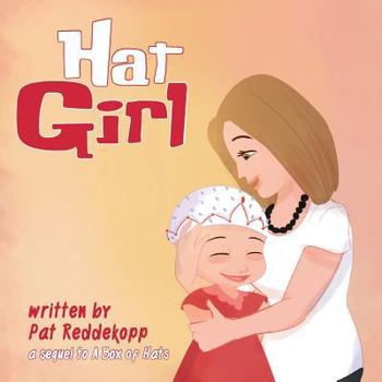 Paperback Hat Girl: A sequel to A Box of Hats Book