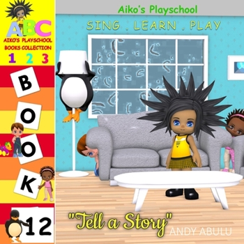 Paperback Aiko's Playschool - Tell a Story Book