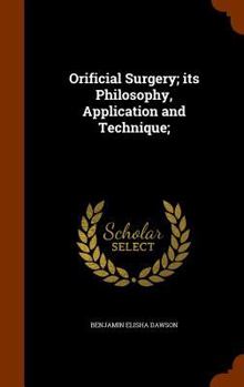 Hardcover Orificial Surgery; its Philosophy, Application and Technique; Book