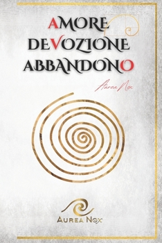 Paperback Amore, devozione, abbandono: Il Libro Bianco [Italian] Book