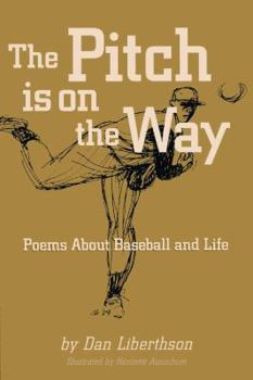 Paperback The Pitch is on the Way: Poems About Baseball and Life Book