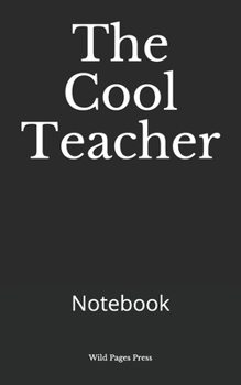 Paperback The Cool Teacher: Notebook Book