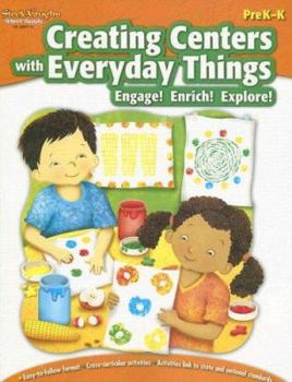 Paperback Creating Centers with Everyday Things Reproducible Grades Pre K-K Book