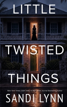 Little Twisted Things: Buried Series, Book Two