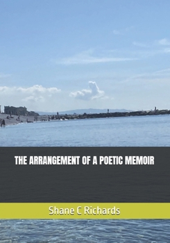 Paperback The Arrangement of a Poetic Memoir Book