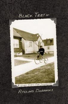 Paperback Black Teeth: And Other North End Souvenirs Book