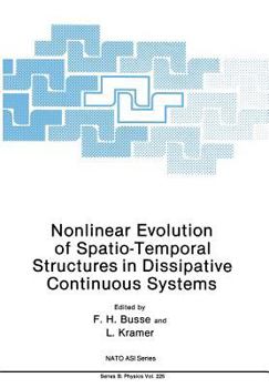 Paperback Nonlinear Evolution of Spatio-Temporal Structures in Dissipative Continuous Systems Book