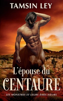 L'épouse du centaure