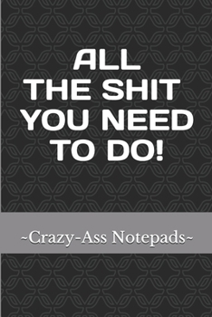 Paperback All the Shit You Need to Do! Book
