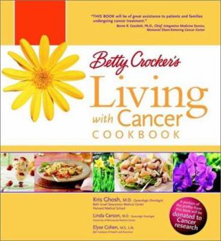 Hardcover Betty Crocker's Living with Cancer Cookbook Book