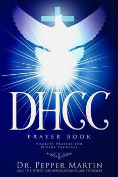 Paperback DHCC Prayer Book: Pocket Prayers for Divine Increase Book