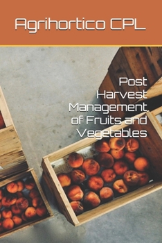 Paperback Post Harvest Management of Fruits and Vegetables Book