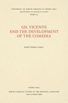 Gil Vicente and the Development of the Comedian (North Carolina Studies in the Romance Languages and Literatures)