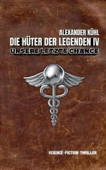 Paperback Hüter der Legenden 4: Unsere letzte Chance [German] Book