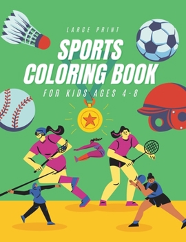 Sports Coloring Book For Kids Ages 4-8 Large Print