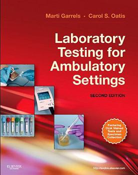 Paperback Laboratory Testing for Ambulatory Settings: A Guide for Health Care Professionals Book