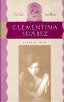 Hardcover Clementina Suárez: Her Life and Poetry Book