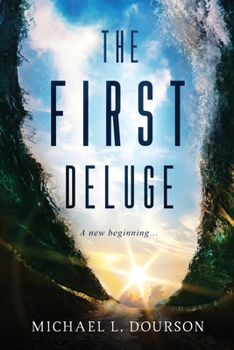 Paperback The First Deluge: ...A new beginning Book