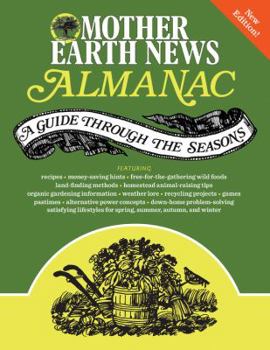 Paperback Mother Earth News Almanac: A Guide Through the Seasons Book