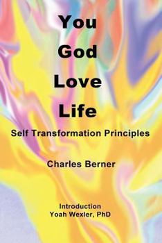 Paperback You, God, Love, Life: Self Transformation Principles Book