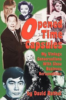 Paperback Opened Time Capsules: My Vintage Conversations with Show Business Personalities Book