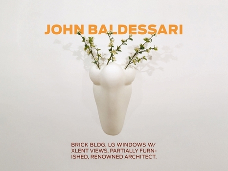 Hardcover John Baldessari: Brick Bldg, Lg Windows W/Xlent Views, Partially Furnished, Renowned Architect Book