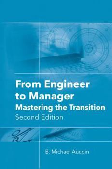 Hardcover From Engineer to Manager: Mastering the Transition, Second Edition Book