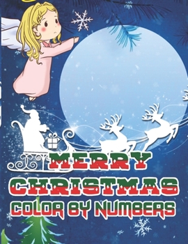 Merry Christmas Color By Numbers: a beautiful colouring book with Christmas designs on a black background, for gloriously vivid colours