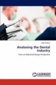 Paperback Analasing the Dental Industry Book