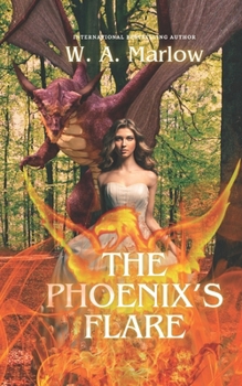 Paperback The Phoenix's Flare: A Love Eternal Story. Book