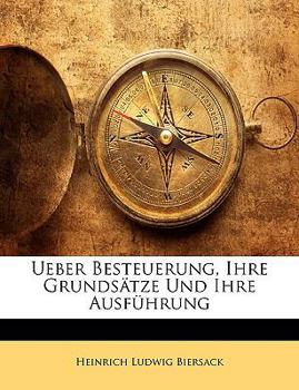 Paperback Ueber Besteuerung, Ihre Grundsätze Und Ihre Ausführung [German] Book