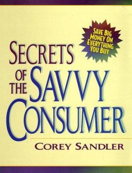 Hardcover Secrets of the Savvy Consumer Book