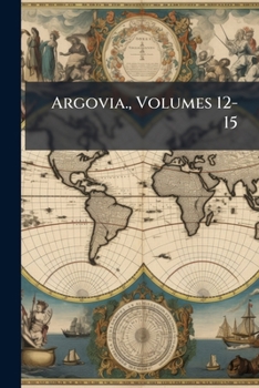 Paperback Argovia., Volumes 12-15 [German] Book