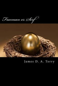 Paperback Freeman or Serf: The Road to Financial Freedom Book