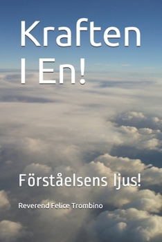 Paperback Kraften I En!: Förståelsens ljus! [Swedish] Book