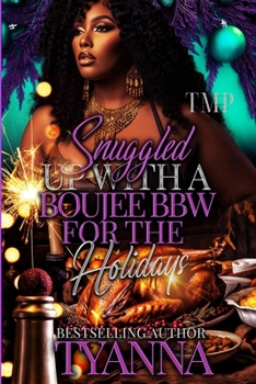 Paperback Snuggled Up with a Boujee Bbw for the Holidays Book