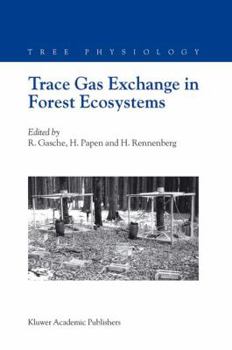 Paperback Trace Gas Exchange in Forest Ecosystems Book