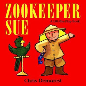 Hardcover Zookeeper Sue: A Lift-The-Flap Book