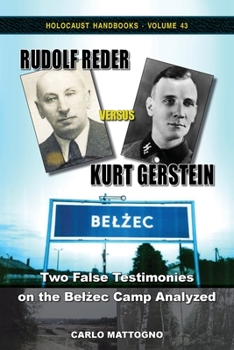 Paperback Rudolf Reder versus Kurt Gerstein: Two False Testimonies on the Bel&#380;ec Camp Analyzed Book